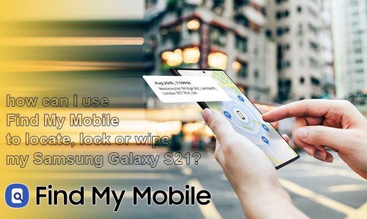 find my mobile galaxy s21