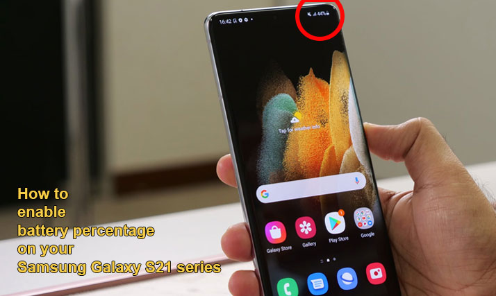 show battery percentage on galaxy s21
